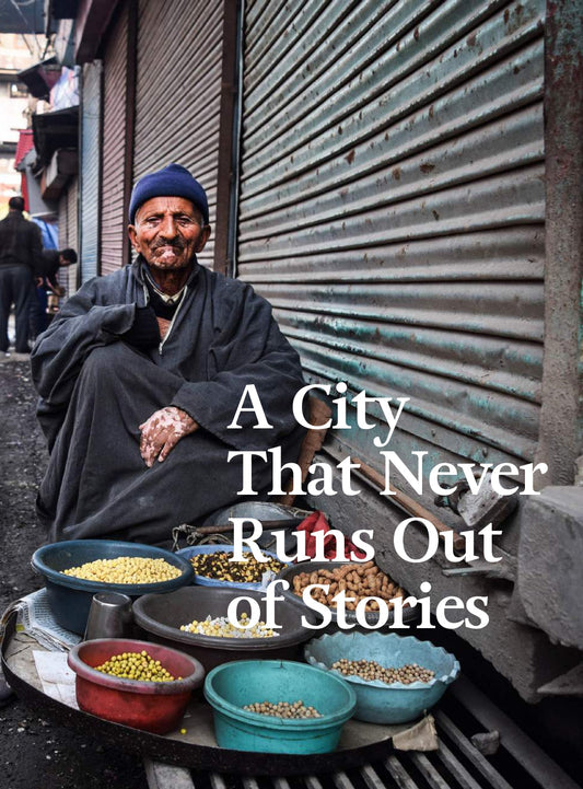 A Conversation in Srinagar: The City Of Stories.
