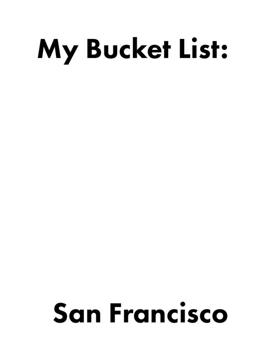 My Bucket List: San Francisco