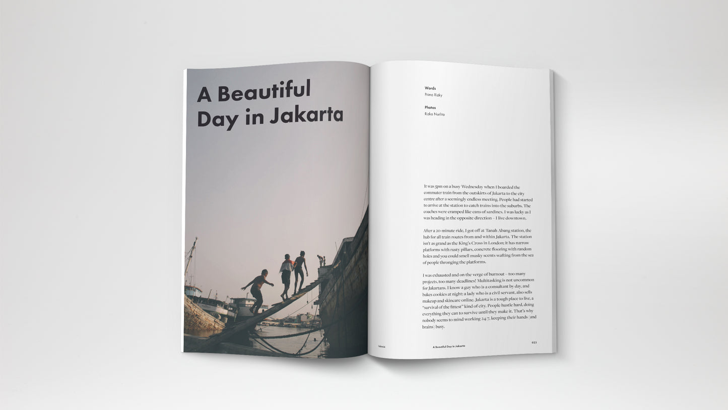 A travel magazine about Malaysia and Indonesia story. Featuring a journey from Kuala Lumpur, Pangkor Island, Kuala Terengganu, Behrang, Kota Kinabalu, Yogyakarta and Jakarta.