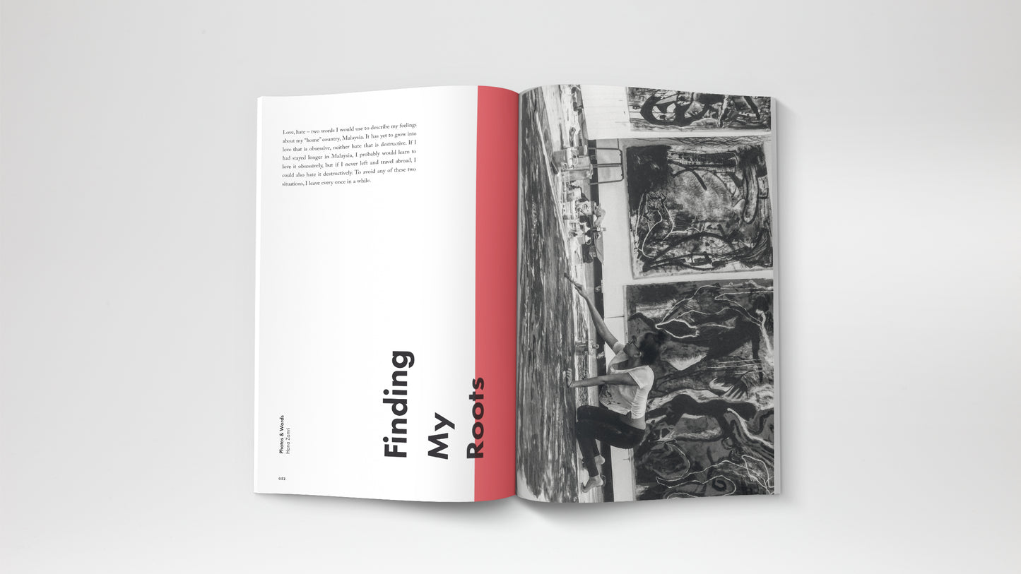 A travel magazine about Malaysia and Indonesia story. Featuring a journey from Kuala Lumpur, Pangkor Island, Kuala Terengganu, Behrang, Kota Kinabalu, Yogyakarta and Jakarta. An artist story in Kuala Lumpur.