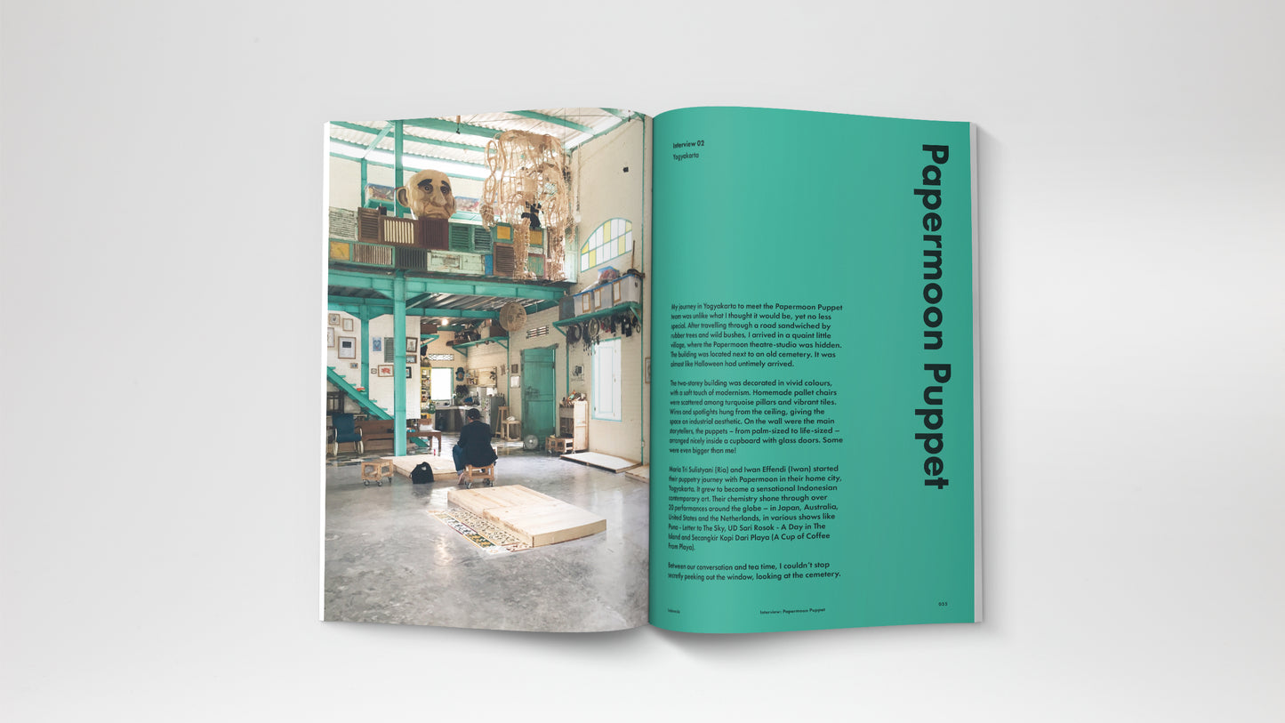A travel magazine about Malaysia and Indonesia story. Featuring a journey from Kuala Lumpur, Pangkor Island, Kuala Terengganu, Behrang, Kota Kinabalu, Yogyakarta and Jakarta. An Interview with Papermoon Puppet.